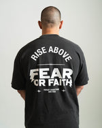 Load image into Gallery viewer, Fear Or Faith &quot;Rise Above&quot; T-Shirt
